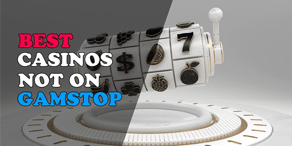Discovering Casino Sites Not on Gamstop -1861472841